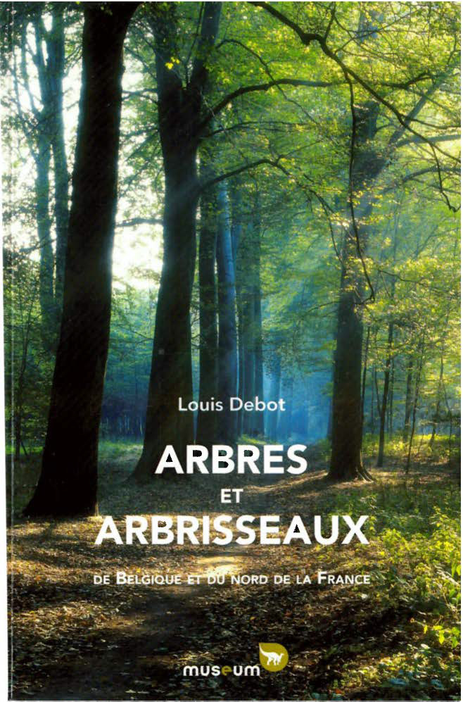 Voorpag Arbres et Arbrisseaux de Belgique et du Nord de la France Louis Debot 2003.jpg
