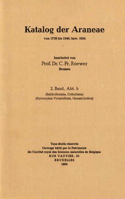 Voorpag Katalog der Araneae von 1758bis 1940 bzw 1954 Dr. C. Fr. Roewer 2 Band Abt b (Salticiformia, Cribellata, Synonyma-Verzeichnis, Gesamtindex) 1954.jpg