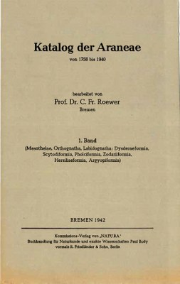 Voorpag Katalog der Araneae von 1758bis 1940 Prof. Dr. C. Fr. Roewer 1 Band ( Mesothelae, Orthognatha, Labidognatha...)1942.jpg