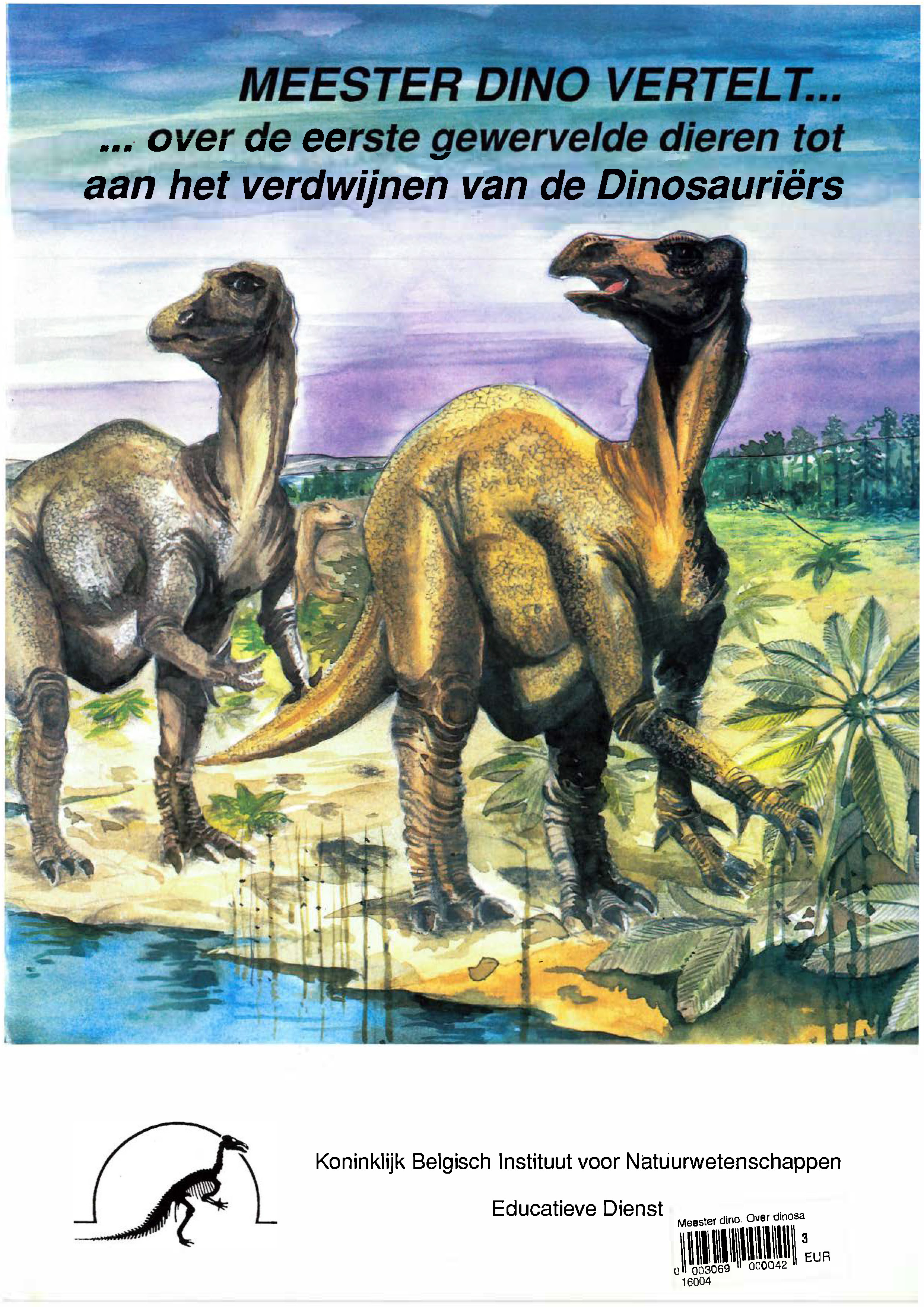 Voorpag Meester dino vertelt... over de eerste gewervelde dieren tot het verdwijnen van de Dinosauriërs 1991.jpg