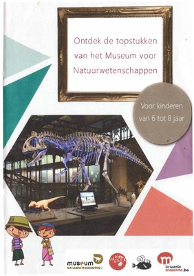 Voorpag Ontdek de topstukken van het Museum voor Natuurwetenschappen Voor kinderen van 6 tot 8 jaar 2016.jpg