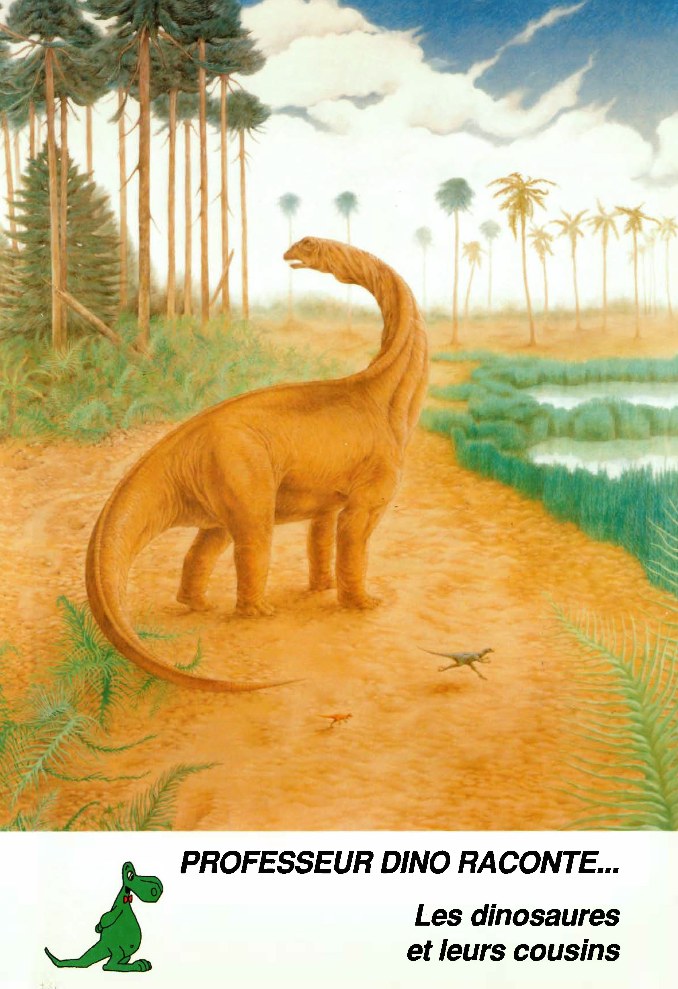 Voorpag Professeur dino raconte... Les dinosaures et leurs cousins 1995.jpg