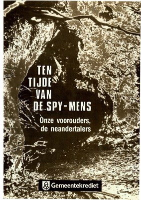 Voorpag Ten tijde van de Spy-mens Onze voorouders de neandertalers André Leguebe en Daniel Cahen 1986.jpg
